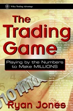 The Trading Game: Playing by the Numbers to Make Millions - ISBN 9780471316985