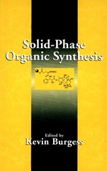 Solid–Phase Organic Synthesis - ISBN 9780471318255