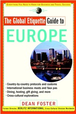 The Global Etiquette Guide to Europe: Everything You Need to Know for Business and Travel Success - ISBN 9780471318668