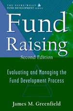 Fund Raising: Evaluating and Managing the Fund Development Process (AFP / Wiley Fund Development Series) - ISBN 9780471320142