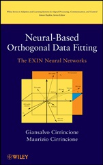 Neural–Based Orthogonal Data Fitting: The EXIN Neural Networks - ISBN 9780471322702