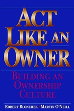 Act Like an Owner: Building an Ownership Culture - ISBN 9780471322856