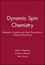 Dynamic Spin Chemistry: Magnetic Controls and Spin Dynamics of Chemical Reactions - ISBN 9780471328360