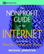 The Nonprofit Guide to the Internet: How to Survive and Thrive - ISBN 9780471328575
