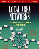 Local Area Networks: A Business–Oriented Approach - ISBN 9780471330479
