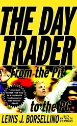 The Day Trader: From the Pit to the PC - ISBN 9780471332657