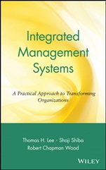 Integrated Management Systems: A Practical Approach to Transforming Organizations - ISBN 9780471345954