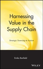 Harnessing Value in the Supply Chain: Strategic Sourcing in Action - ISBN 9780471349754