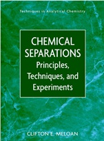 Chemical Separations: Principles, Techniques and Experiments - ISBN 9780471351979
