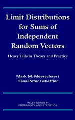 Limit Distributions for Sums of Independent Random Vectors: Heavy Tails in Theory and Practice - ISBN 9780471356295