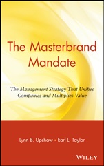 The Masterbrand Mandate: The Management Strategy That Unifies Companies and Multiplies Value - ISBN 9780471356592