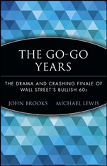 The Go–Go Years: The Drama and Crashing Finale of Wall Streets Bullish 60s - ISBN 9780471357544