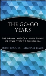 The Go–Go Years: The Drama and Crashing Finale of Wall Streets Bullish 60s - ISBN 9780471357551