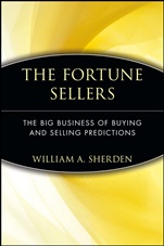 The Fortune Sellers: The Big Business of Buying and Selling Predictions - ISBN 9780471358442
