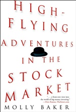 High–Flying Adventures in the Stock Market - ISBN 9780471359364