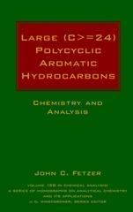 Large (C> = 24) Polycyclic Aromatic Hydrocarbons: Chemistry and Analysis - ISBN 9780471363545