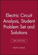 Electric Circuit Analysis, 3e Student Problem Set and Solutions - ISBN 9780471367246