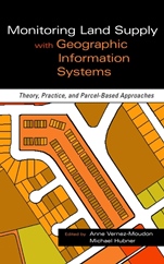 Monitoring Land Supply with Geographic Information Systems: Theory, Practice, and Parcel–Based Approaches - ISBN 9780471371632