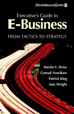 Executives Guide to E–Business: From Tactics to Strategy - ISBN 9780471376392