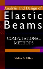 Analysis and Design of Elastic Beams: Computational Methods - ISBN 9780471381525