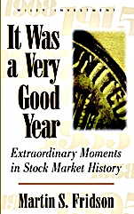 It Was a Very Good Year: Extraordinary Moments in Stock Market History - ISBN 9780471383802