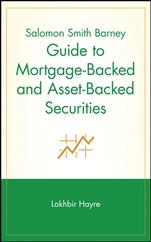 Salomon Smith Barney Guide to Mortgage–Backed and Asset–Backed Securities - ISBN 9780471385875