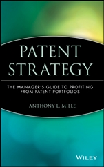 Patent Strategy: The Managers Guide to Profiting from Patent Portfolios - ISBN 9780471390756