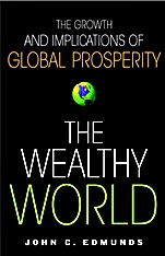 The Wealthy World: The Growth and Implications of Global Prosperity - ISBN 9780471390770