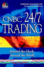 CNBC 24/7 Trading: Around the Clock, Around the World - ISBN 9780471393146