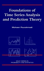 Foundations of Time Series Analysis and Prediction Theory - ISBN 9780471394341