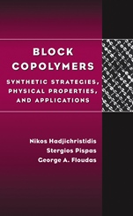 Block Copolymers: Synthetic Strategies, Physical Properties, and Applications - ISBN 9780471394365