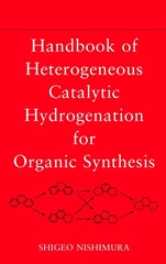 Handbook of Heterogeneous Catalytic Hydrogenation for Organic Synthesis - ISBN 9780471396987