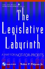 The Legislative Labyrinth: A Map for Not–for–Profits - ISBN 9780471400691