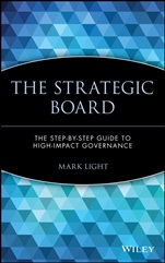 The Strategic Board: The Step–by–Step Guide to High–Impact Governance - ISBN 9780471403586