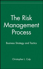 The Risk Management Process: Business Strategy and Tactics - ISBN 9780471405542