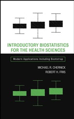 Introductory Biostatistics for the Health Sciences: Modern Applications Including Bootstrap - ISBN 9780471411376