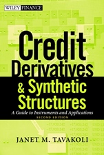 Credit Derivatives and Synthetic Structures: A Guide to Instruments and Applications - ISBN 9780471412663