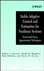Stable Adaptive Control and Estimation for Nonlinear Systems: Neural and Fuzzy Approximator Techniques - ISBN 9780471415466