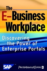 The E–Business Workplace: Discovering the Power of Enterprise Portals - ISBN 9780471418306