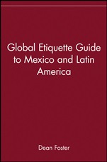 Global Etiquette Guide to Mexico and Latin America - ISBN 9780471418511