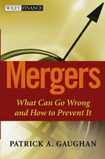 Mergers: What Can Go Wrong and How to Prevent It - ISBN 9780471419006