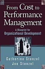 From Cost to Performance Management: A Blueprint for Organizational Development - ISBN 9780471423294