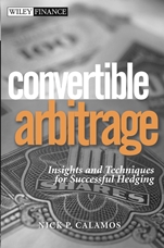 Convertible Arbitrage: Insights and Techniques for Successful Hedging - ISBN 9780471423614