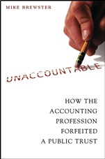 Unaccountable: How the Accounting Profession Forfeited a Public Trust - ISBN 9780471423621