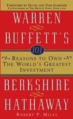 101 Reasons to Own the Worlds Greatest Investment: Warren Buffetts Berkshire Hathaway - ISBN 9780471430469