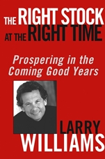 The Right Stock at the Right Time: Prospering in the Coming Good Years - ISBN 9780471430513