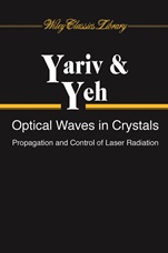 Optical Waves in Crystals: Propagation and Control of Laser Radiation - ISBN 9780471430810