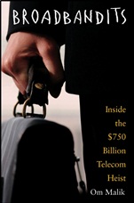 Broadbandits: Inside the $750 Billion Telecom Heist - ISBN 9780471434054