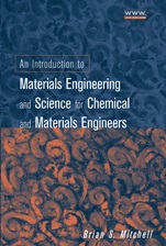 An Introduction to Materials Engineering and Science for Chemical and Materials Engineers - ISBN 9780471436232