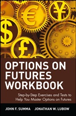 Options on Futures: New Trading Strategies Workbook: Step–by–Step Exercises and Tests to Help You Master Options on Futures - ISBN 9780471436430